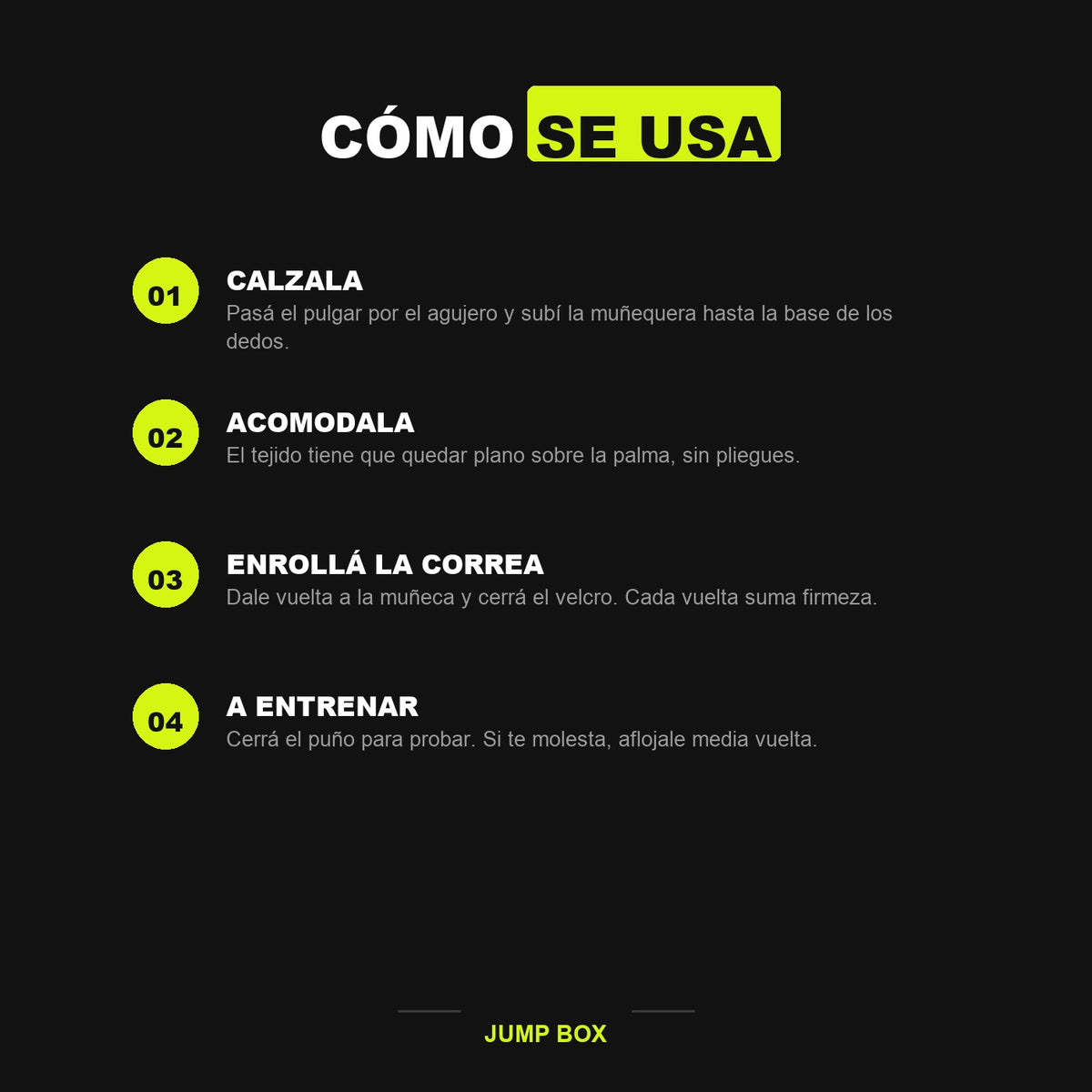 Como se usa la munequera en cuatro pasos: calzala, acomodala, enrolla la correa y a entrenar